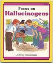 focus on hallucinogens