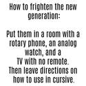 how to frighten the new generation