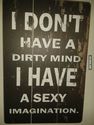 i dont have dirty mind