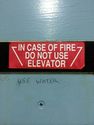 in case of fire use water