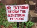 no enter during the menstrual periods