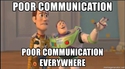 poor-communication-poor-communication-everywhere