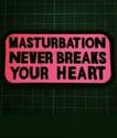 masturbation nerver breaks your heart