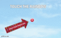 touch the rainbow